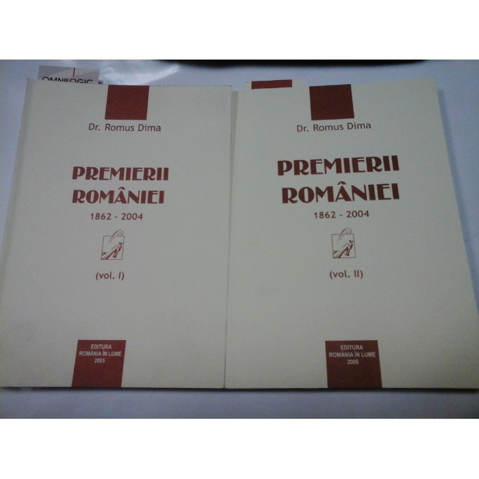 PREMIERII ROMANIEI 1862-2004 - ROMUS DIMA - 2 volume PREMIERII ROMANIEI 1862-2004 - ROMUS DIMA - 2 volume